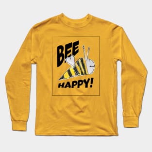 Bee Happy! (Dark edition) Long Sleeve T-Shirt